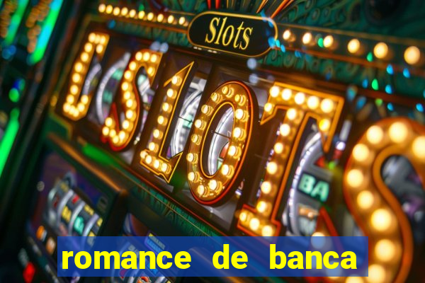 romance de banca digital 2021